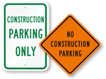 Construction Parking Signs