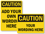 Custom Caution Signs