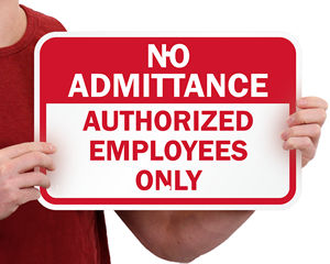 No Admittance Employees Only Signs