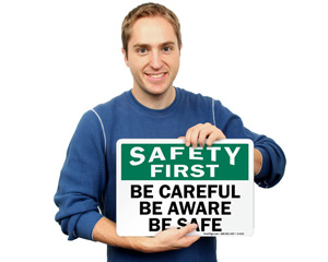 Safety First Sign