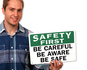 Custom Safety First Sign