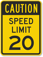 Caution  Speed Limit 20 Sign