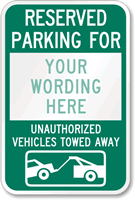 Reserved Parking For [custom] Vehicles Towed Sign