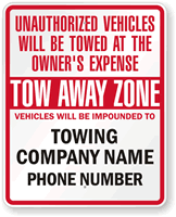 Custom Unauthorized Vehicles Towed At Owner's Expense Sign