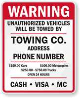 Warning Unauthorized Vehicles Towed Sign