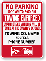 Custom Time Limit Parking Towing Enforced Sign
