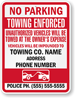 Custom No Parking Towing Enforced Sign