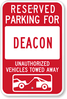 Reserved Parking For Deacon Sign