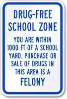 Drug Free School Zone Sign