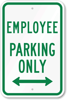 Employee Parking Only Bidirectional Arrow Sign