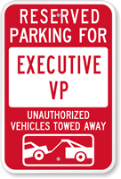 Reserved Parking For Executive VP Sign