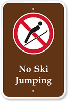 No Ski Jumping  Campground & Park Sign