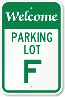 Welcome  Parking Lot F Sign