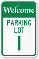 Welcome  Parking Lot I Sign