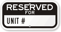 Reserved For UNIT # Sign