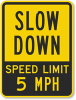 Slow Down Sign