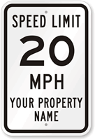 Speed Limit 20 Custom Property Name Sign