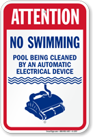 Attention No Swimming Pool Being Cleaned Sign