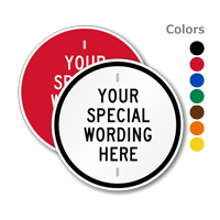 Circular Sign with Custom Wording