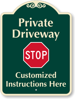 Custom Private Driveway Stop Signature Sign