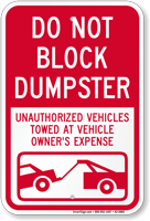 Dont Block Dumpster Unauthorized Vehicles Towed Sign