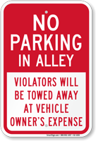 No Parking in Alley Violators Towed Sign