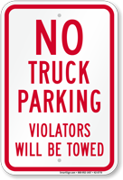 No Truck Parking Violators Towed Sign