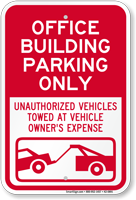 Office Building Parking Unauthorized Vehicle Towed Sign