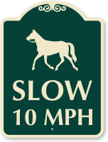 Slow 10 MPH Designer Sign