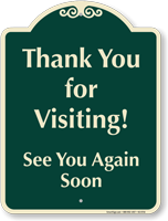 Thank You For Visiting Signature Sign