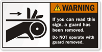 Guard Has Been Removed Do Not Operate Label