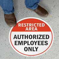 Restricted Area Authorized Employees Only Floor Sign