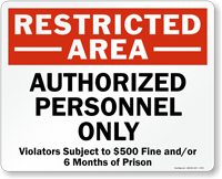Restricted Area  Authorized Personnel Only Sign