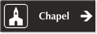 Chapel Engraved Sign Church and Right Arrow Symbol