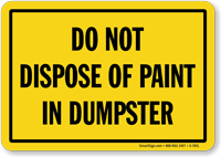 Do Not Dispose Paint In
