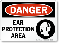Ear Protection Area Sign  OSHA Danger