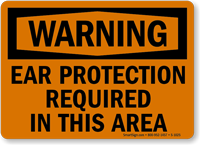 OSHA Warning Ear Protection Required Sign