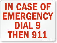 In Case Of Emergency Dial 9 Sign
