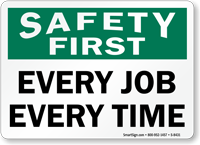 Safety First Sign