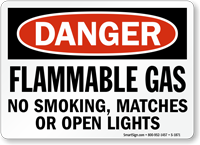 Flammable Gas No Smoking Matches Open Lights Sign