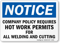 Notice Sign: Company Policy Requires Hot Work Permits