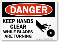 Danger Keep Hands Clear Blades Turning Sign