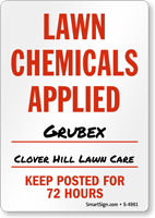 Lawn Chemicals Applied Keep Posted Sign