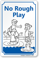No Rough Play Sign
