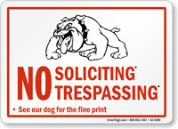 No Soliciting Trespassing See Dog For Print Sign