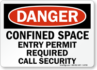 Danger: Confined Space Entry Permit Required Sign