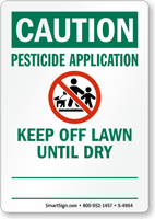 Pesticide Application Keep Off Until Dry Sign