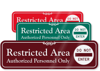 Restricted Area Authorized Personnel Only