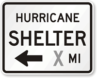 Hurricane Shelter Custom Left Arrow  Traffic Sign